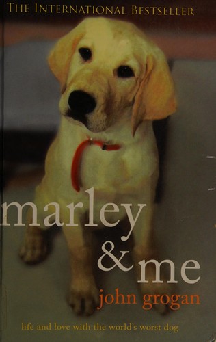 John Grogan: Marley & me (2006, Chivers)