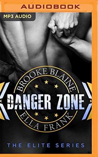 Brooke Blaine, Ella Frank, Aiden Snow, Christian Fox: Danger Zone (AudiobookFormat, 2020, Audible Studios on Brilliance, Audible Studios on Brilliance Audio)