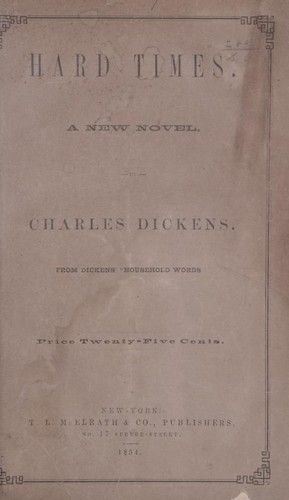 Charles Dickens: Hard times (1854, T. L. McElrath & co.)