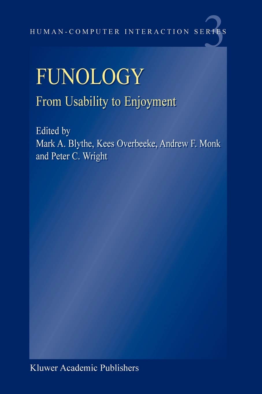 K. Overbeeke: Funology (Hardcover, 2002, Kluwer Academic Publishers)