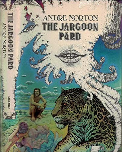 Andre Norton: The Jargoon Pard (1975, Gollancz)