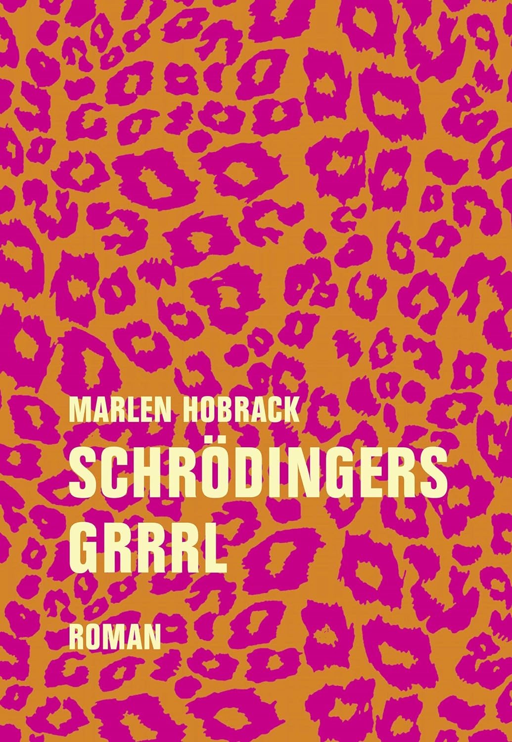 Marlen Hobrack: Schrödingers Grrrl (Hardcover, Deutsch language, 2023, Verbrecher)