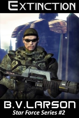 B. V. Larson: Extinction (Paperback, 2011, CreateSpace Independent Publishing Platform)