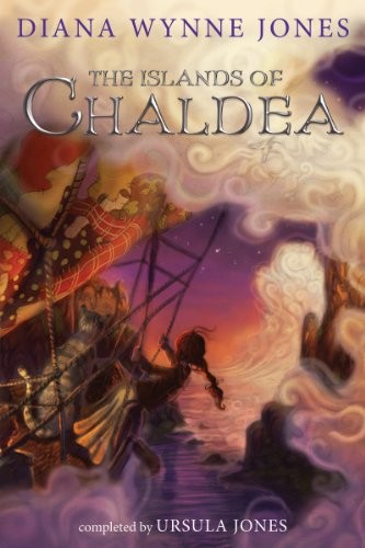Diana Wynne Jones, Ursula Jones: The Islands of Chaldea (2014, Greenwillow Books)