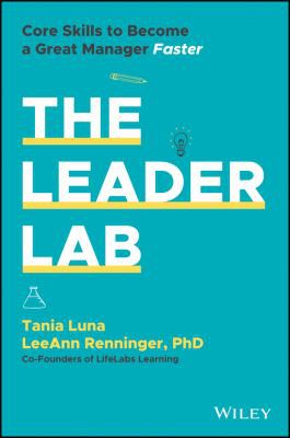 Tania Luna, LeeAnn Renninger: Leader Lab (2021, Wiley & Sons, Incorporated, John)