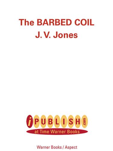J. V. Jones: The Barbed Coil (EBook, 2001, Grand Central Publishing)