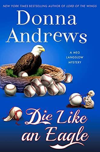 Donna Andrews: Die like an eagle (2016)