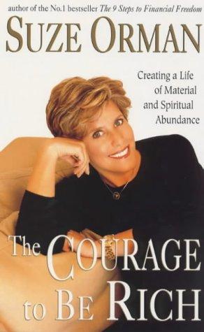 Suze Orman: The Courage to Be Rich (Paperback, 2000, Vermilion)