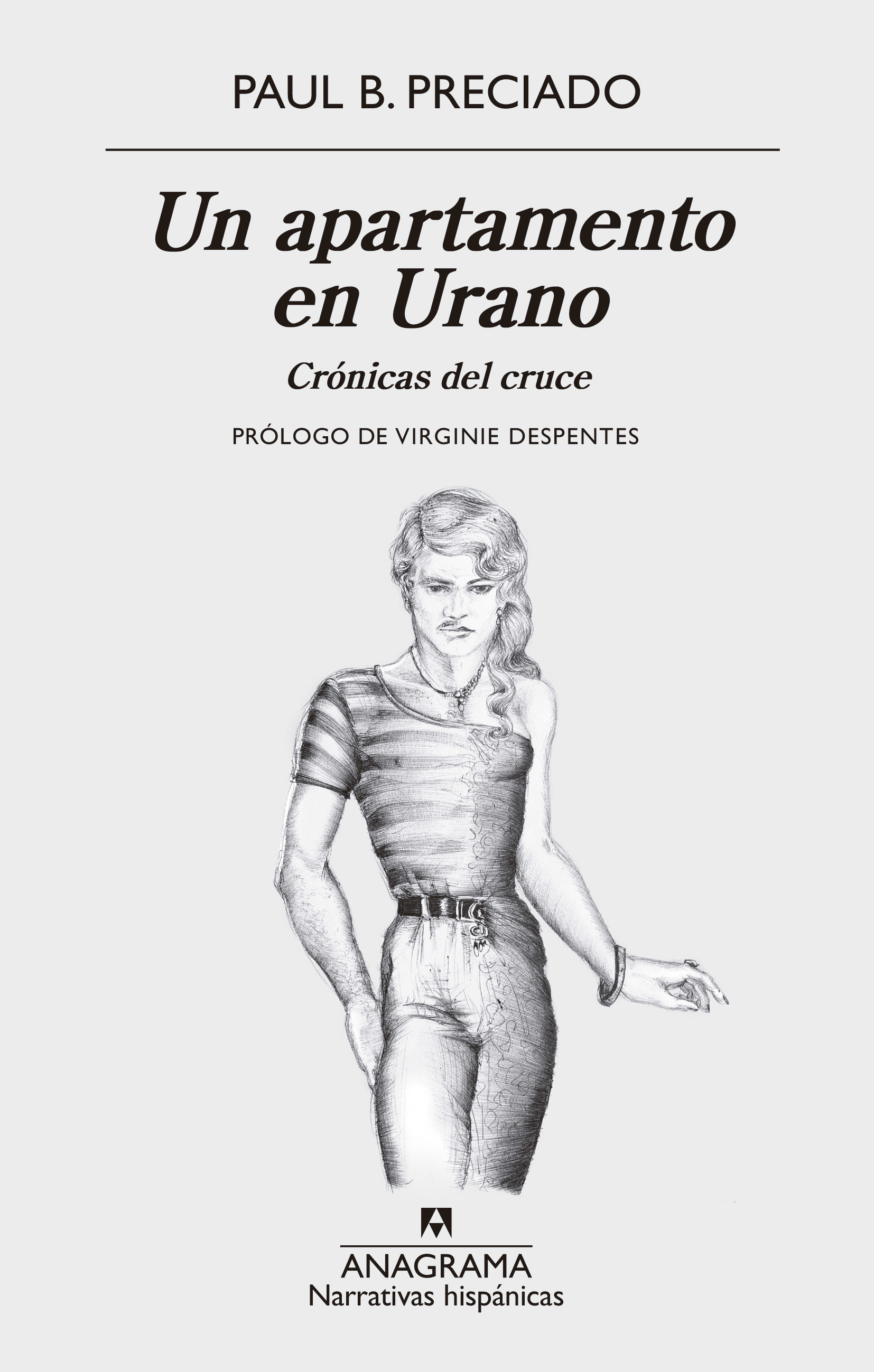 Paul B. Preciado DUPLICATE: Un apartamento en Urano (Paperback, Spanish language, 2019, Anagrama)