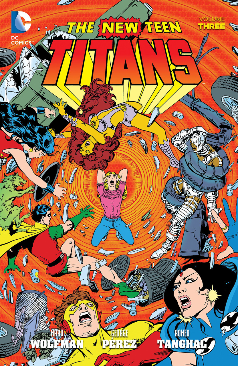 Marv Wolfman, George Pérez: The New Teen Titans, Vol. 3 (Paperback, 2015, DC Comics)