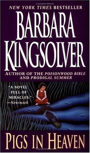 Barbara Kingsolver: Pigs in Heaven (Paperback, 1999, HarperTorch)