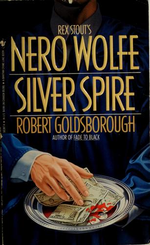 Robert Goldsborough: Silver Spire (Paperback, 1994, Bantam Books)