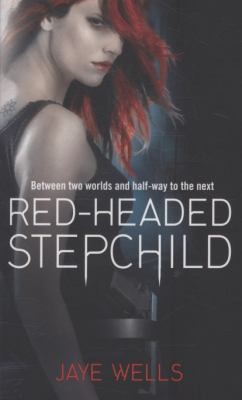 Jaye Wells: Redheaded Stepchild (2009, Little, Brown Book Group)