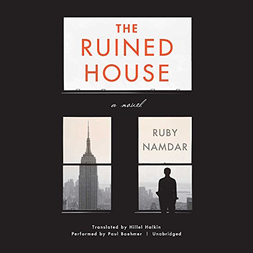 Ruby Namdar: The Ruined House (AudiobookFormat, 2017, HarperCollins Publishers and Blackstone Audio, Harpercollins)