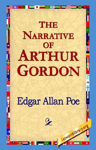 Edgar Allan Poe: The Narrative Of Arthur Gordon (Paperback, 2004, 1st World Library - Literary Society)