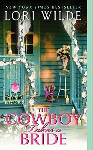 Lori Wilde: The Cowboy Takes a Bride (Jubilee, Texas, #1) (2012)