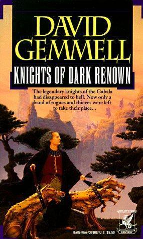 David Gemmell: Knights of Dark Renown (1993)