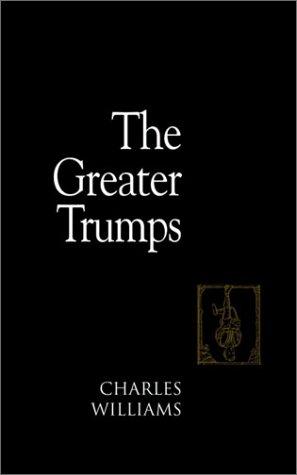 Charles Williams: The Greater Trumps (Paperback, 2003, Regent College Publishing)