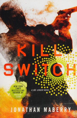 Jonathan Maberry: Kill switch (2016)