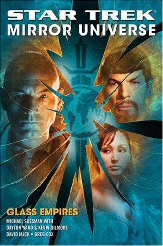 David Alan Mack, David Mack (undifferentiated), Greg Cox, Kevin Dilmore, Dayton Ward, Michael Sussman, Mike Sussman: Star Trek (Paperback, 2007, Pocket Books)