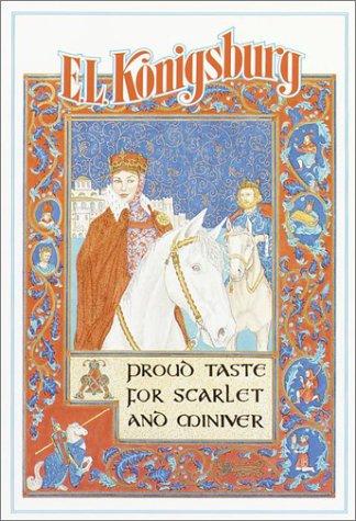 E. L. Konigsburg: A Proud Taste for Scarlet and Miniver (1985, Yearling)