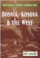Mike Karadjis: Bosnia, Kosova & the West (2000)