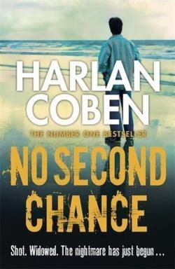Harlan Coben, Harlan Coben: No Second Chance (2009, Orion Publishing Group, Limited)