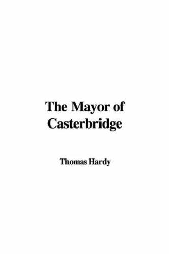 Thomas Hardy: The Mayor of Casterbridge (Hardcover, IndyPublish)