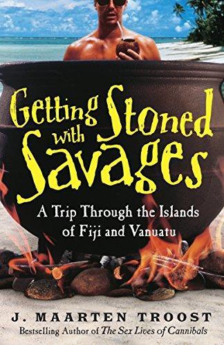 J. Maarten Troost: Getting Stoned with Savages (2006)