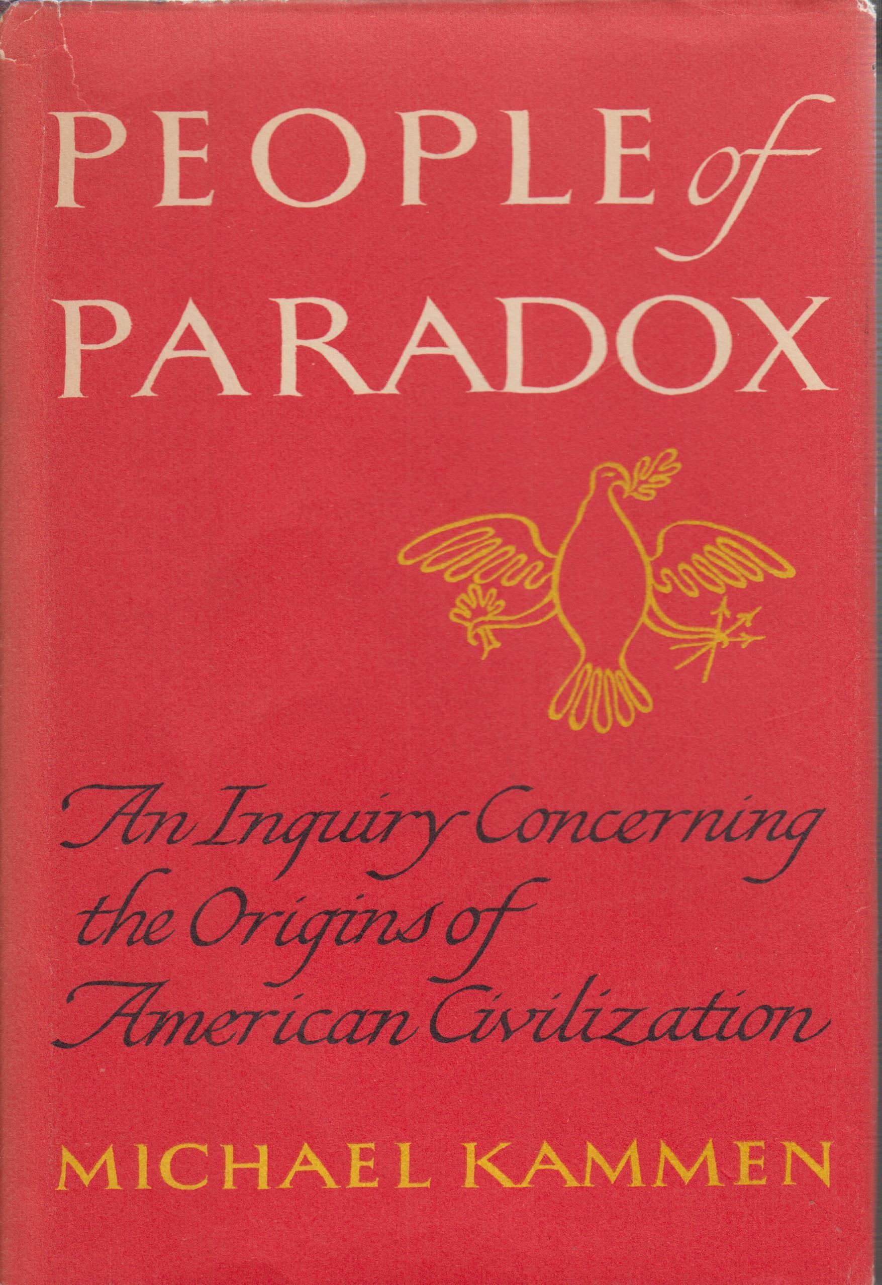 Michael Kammen: People of Paradox (Hardcover, 1972, Alfred A. Knopf)