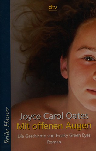 Joyce Carol Oates: Mit offenen Augen (German language, 2007, Dt. Taschenbuch-Verl.)