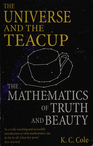 K. C. Cole: The universe and the teacup (1999, Abacus)