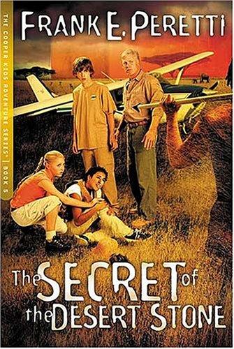 Frank E. Peretti: The Secret of The Desert Stone (Paperback, 2005, Thomas Nelson)