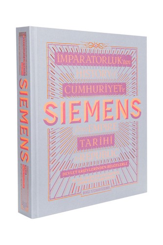 Behice Tezçakar: History of Siemens from Empire to Republic (Hardcover, 2016, Siemens Türkiye)
