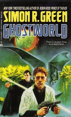 Simon R. Green: Ghostworld (Paperback, 1993, Ace)
