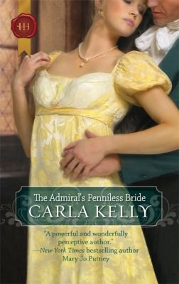 Carla Kelly: The Admiral's Penniless Bride (Harlequin)