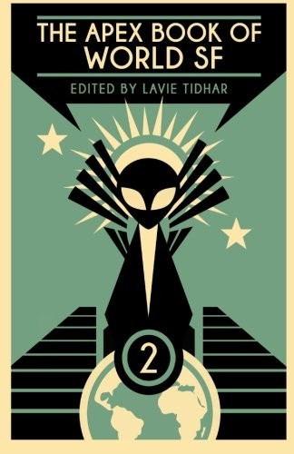 Lauren Beukes: The Apex Book of World SF: Volume 2 (Apex World of Speculative Fiction) (2015, Apex Book Company)
