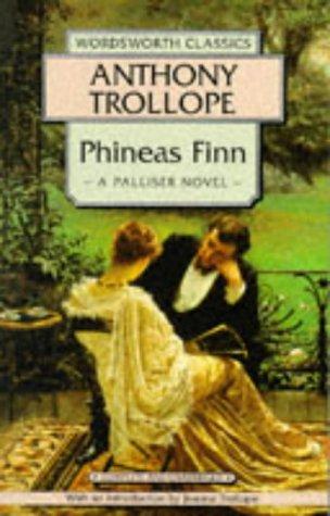 Anthony Trollope: Phineas Finn (Paperback, 1996, Wordsworth Editions)