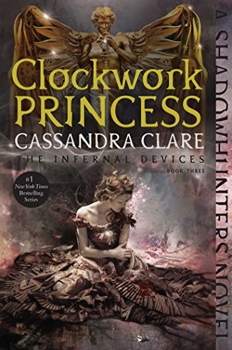 Cassandra Clare: Clockwork Princess (Paperback, 2015, Margaret K. McElderry Books)