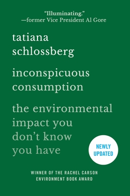 Tatiana Schlossberg: Inconspicuous Consumption (Paperback, 2022, Grand Central Publishing)