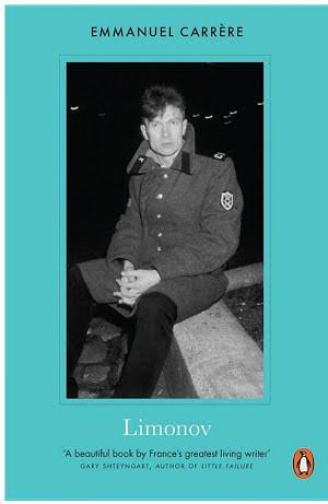 Emmanuel Carrère: Limonov (2014, Penguin Books)