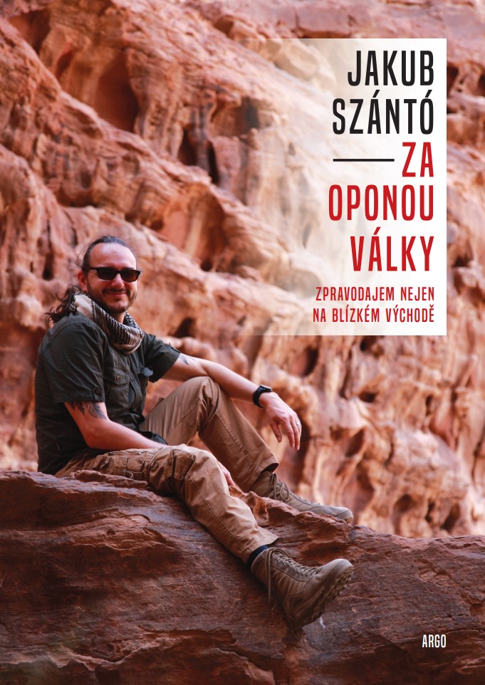 Jakub Szántó: Za oponou války (Paperback, czech language, Argo)