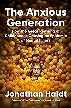 Jonathan Haidt: Anxious Generation (2024, Penguin Publishing Group)
