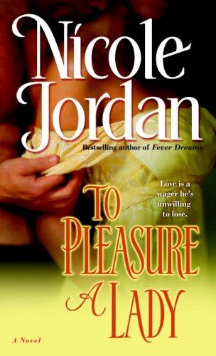 Nicole Jordan, Nicole Jordan: To Pleasure A Lady (Paperback, 2008, Ballantine Books)
