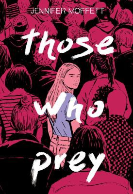 Jennifer Moffett: Those Who Prey (2020, Simon & Schuster Children's Publishing)