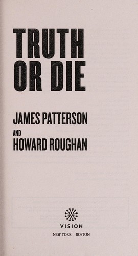 James Patterson: Truth or die (2015)
