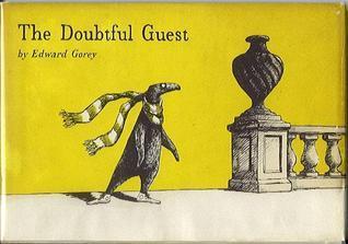 Edward Gorey: The Doubtful Guest (Hardcover, 1978, Dodd, Mead)