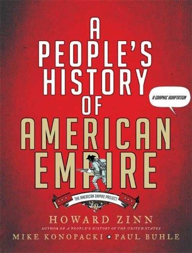 Howard Zinn, Mike Konopacki, Paul Buhle: A People’s History of American Empire (Hardcover, 2008, Metropolitan Books)