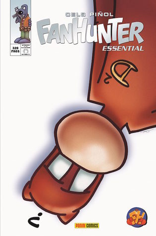 Cels Piñols: Fanhunter Essential (GraphicNovel, Spanish language, 2015)