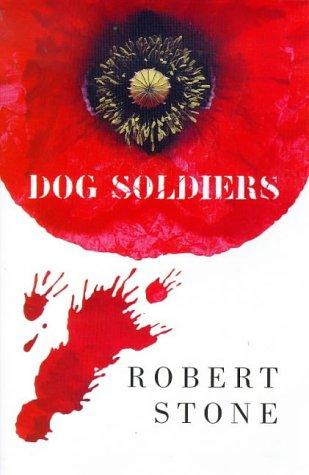 Robert Stone - undifferentiated: Dog Soldiers (Paperback, 1998, Picador)